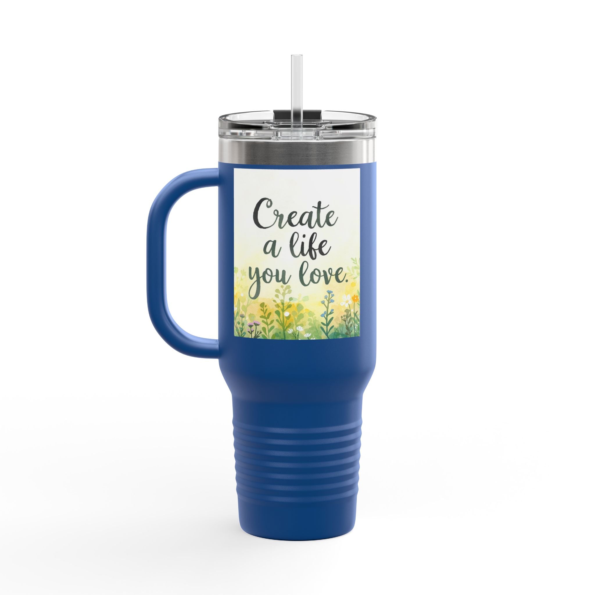 Create a Life You Love Insulated Travel Mug 40oz Tumbler