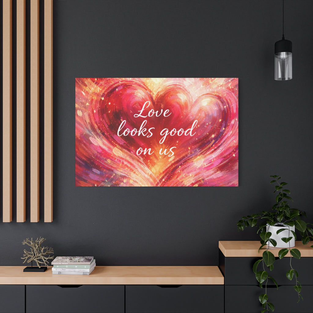 Love Looks Good On Us Matte Canvas Wall Art