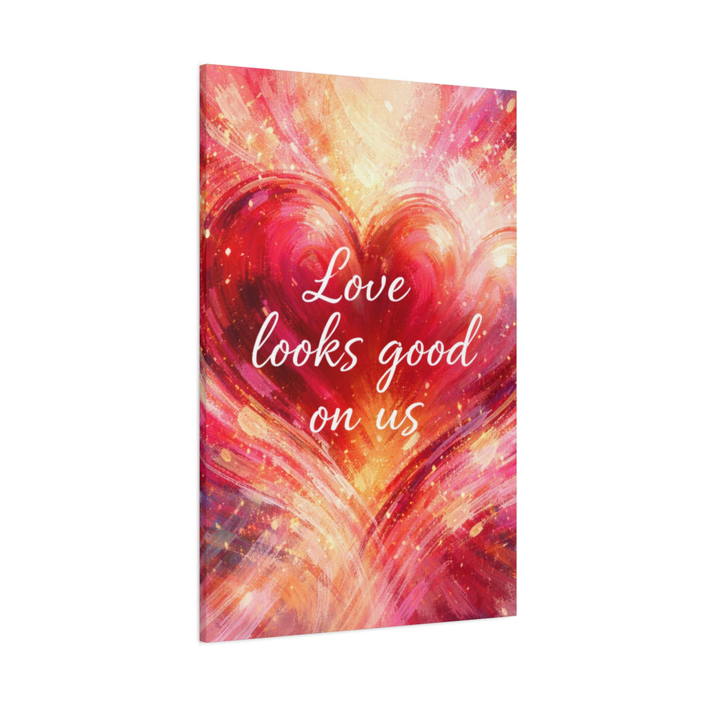 Love Looks Good On Us Matte Canvas Wall Art