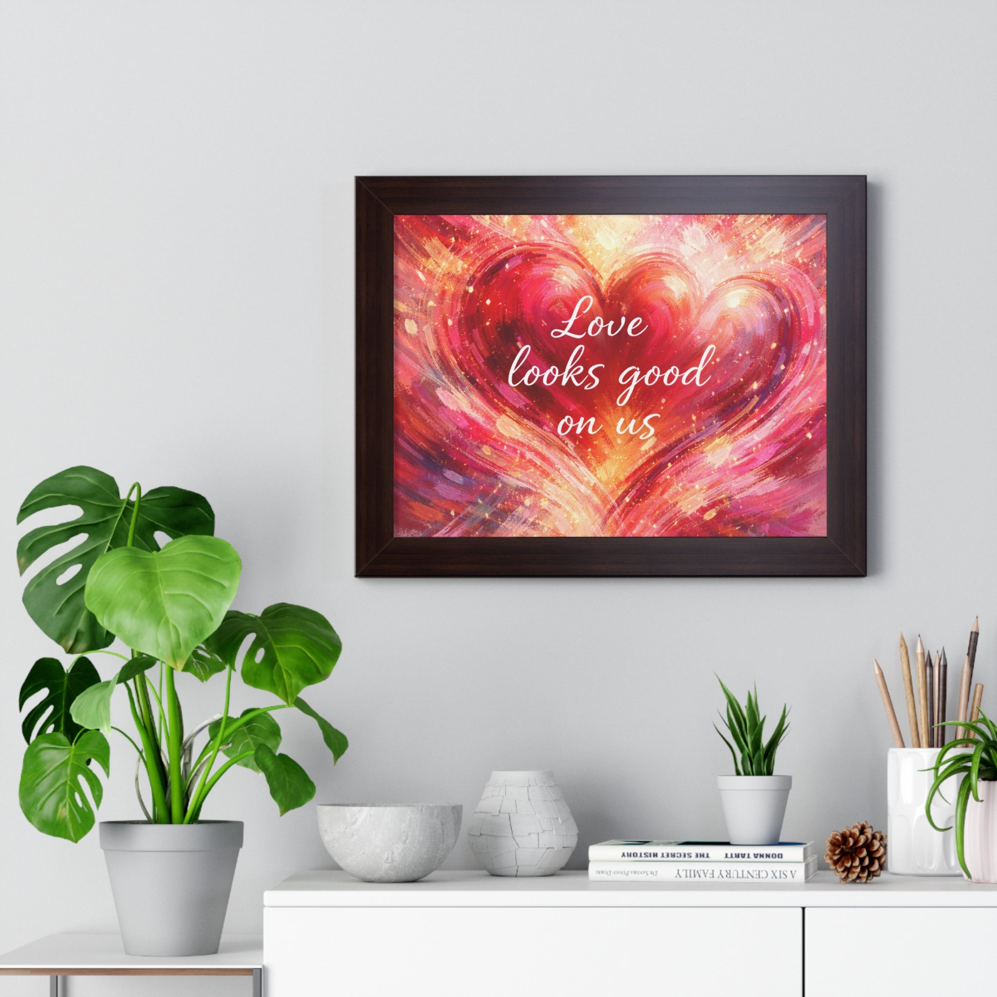 Love Looks Good On Us Framed Poster Heart Art Print Romantic Wall Decor