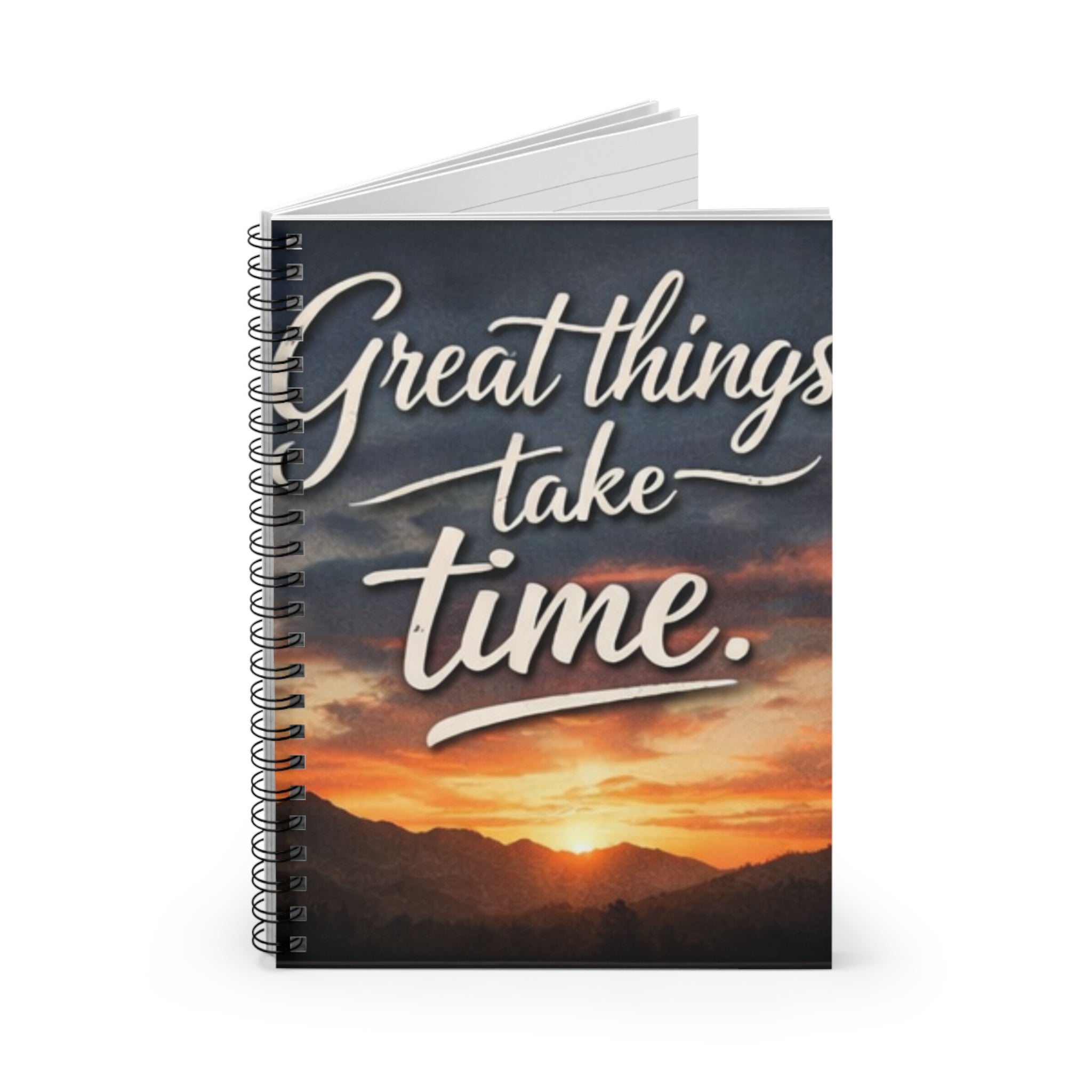 Great Things Take Time Spiral Notebook