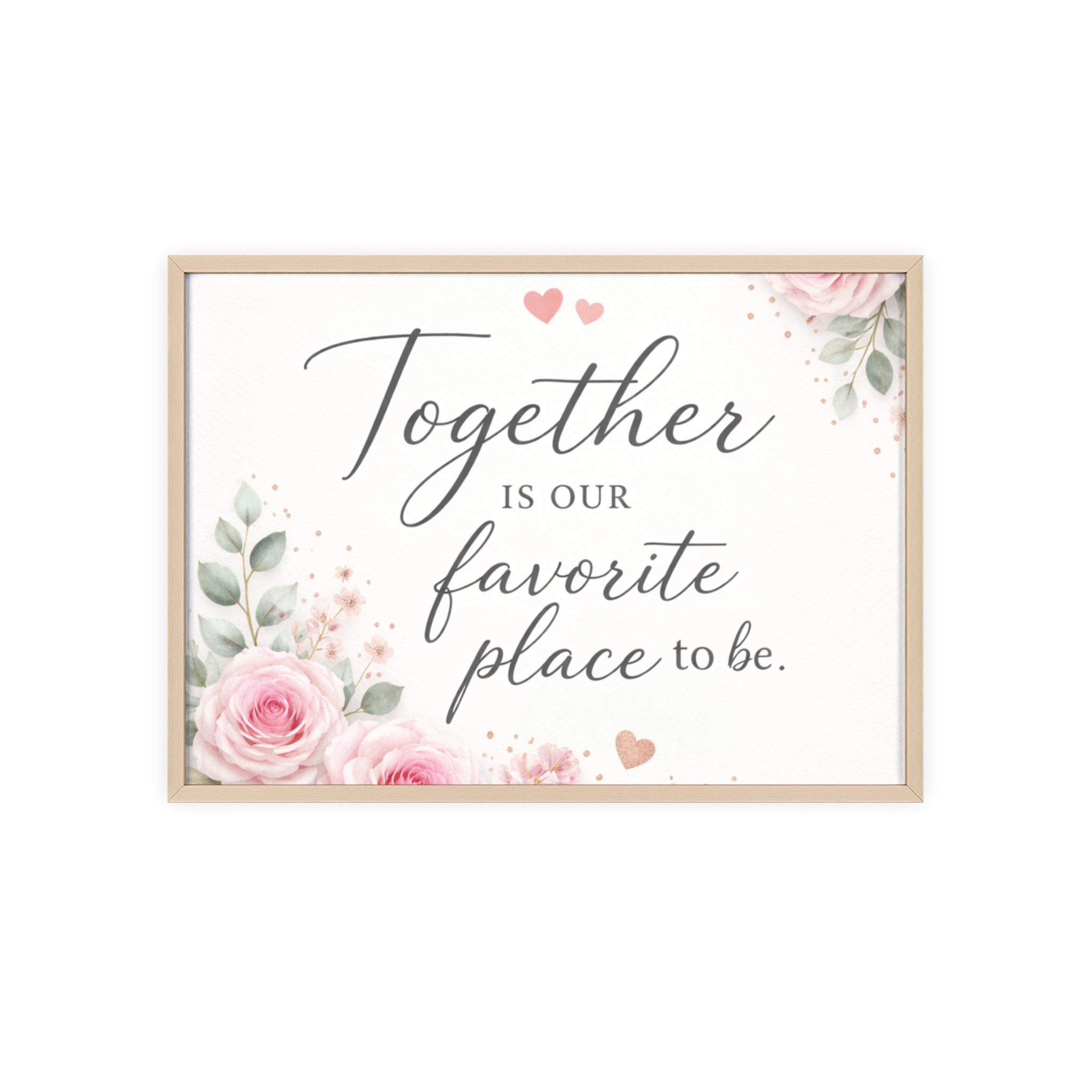 Together Is Our Favorite Place To Be Framed Floral Wall Art