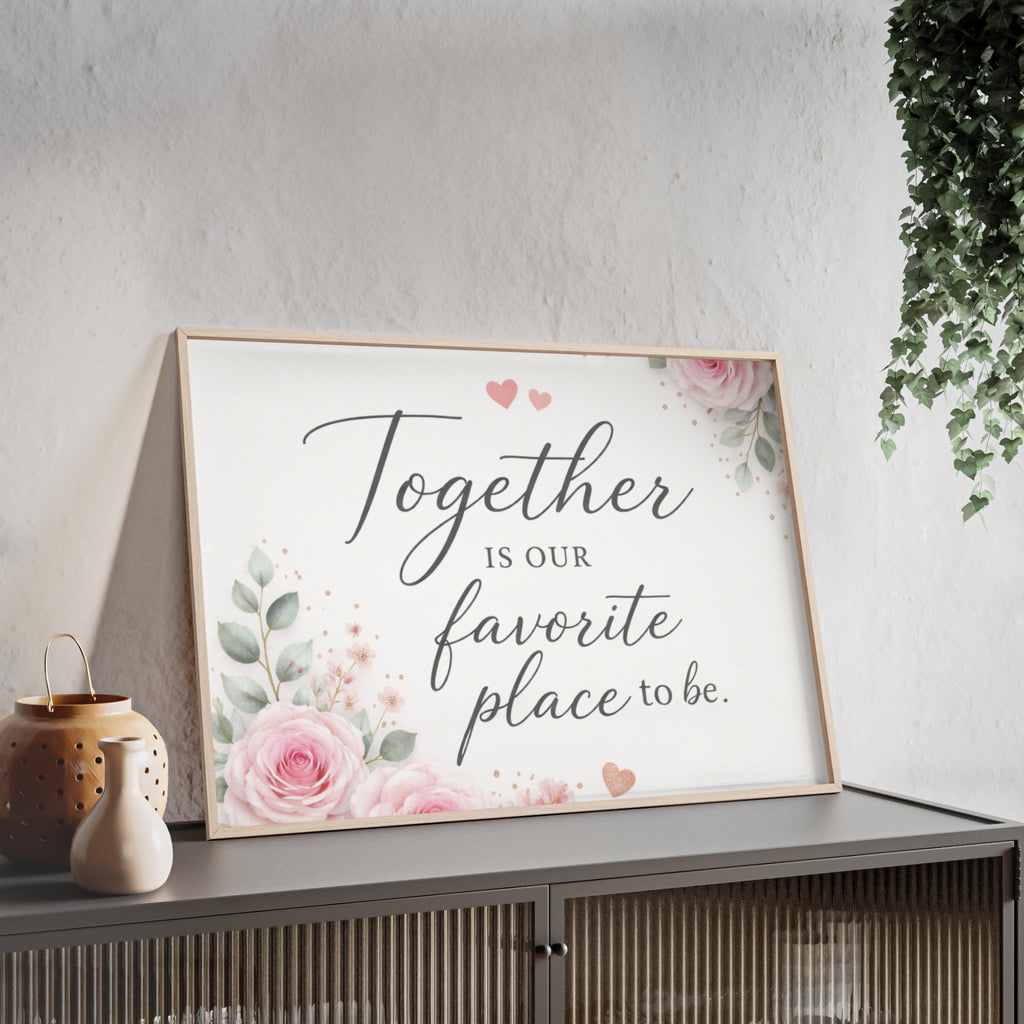 Together Is Our Favorite Place To Be Framed Floral Wall Art