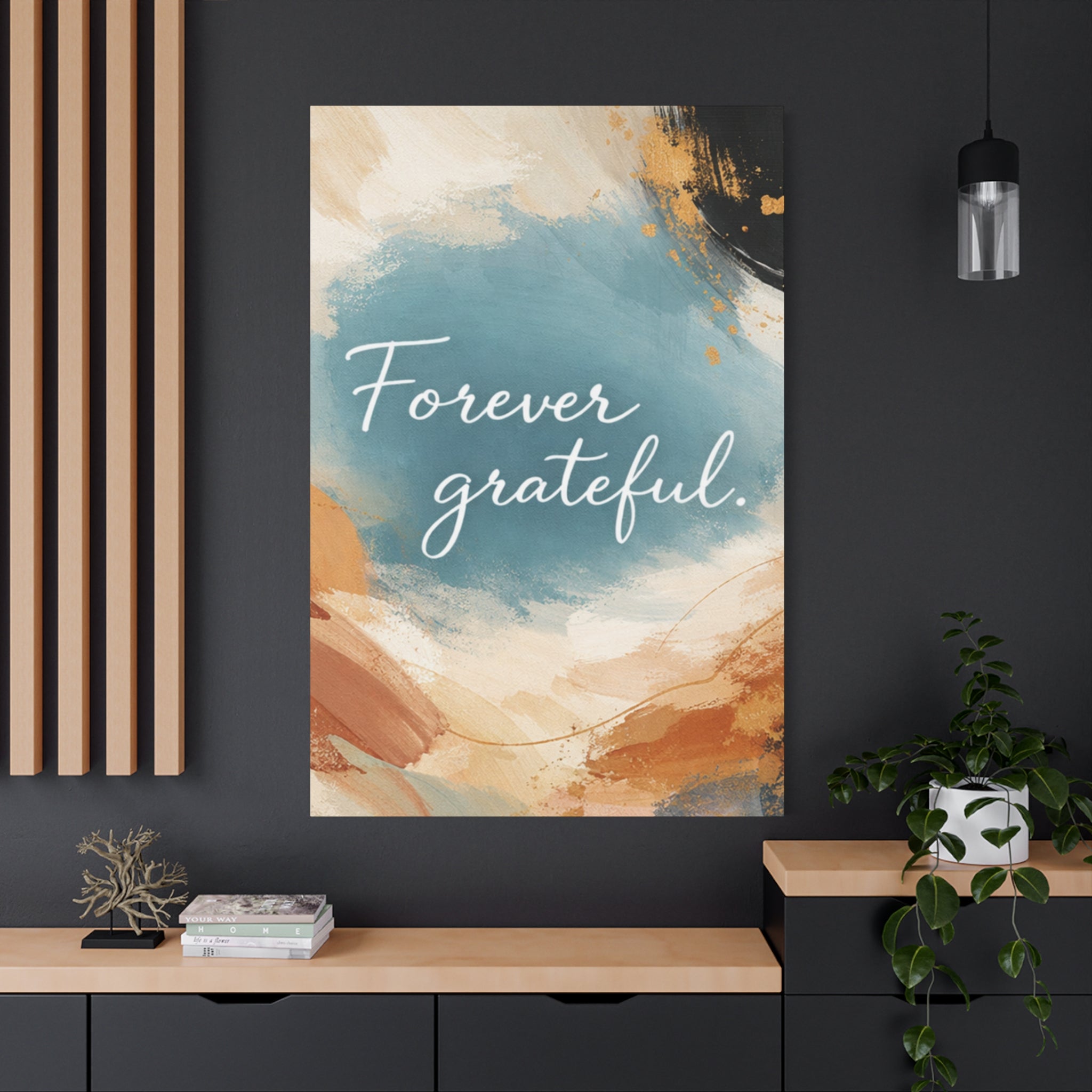 Forever Grateful Canvas Wall Art Inspirational Abstract Home Decor