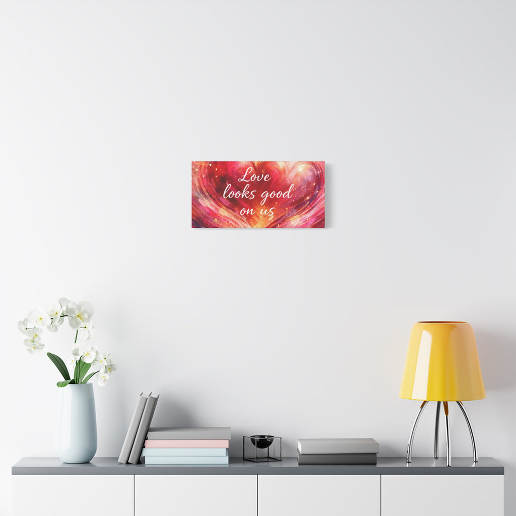 Love Looks Good On Us Matte Canvas Wall Art