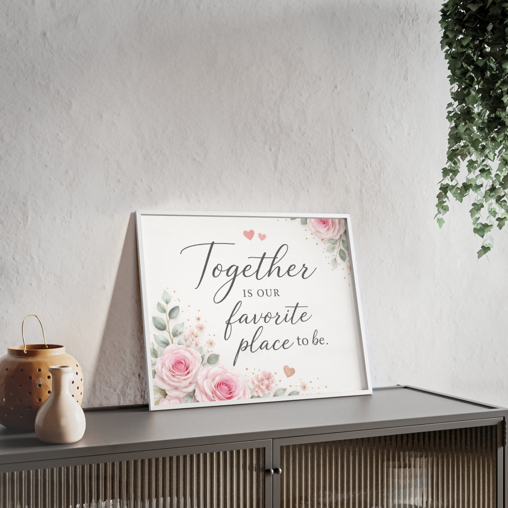 Together Is Our Favorite Place To Be Framed Floral Wall Art