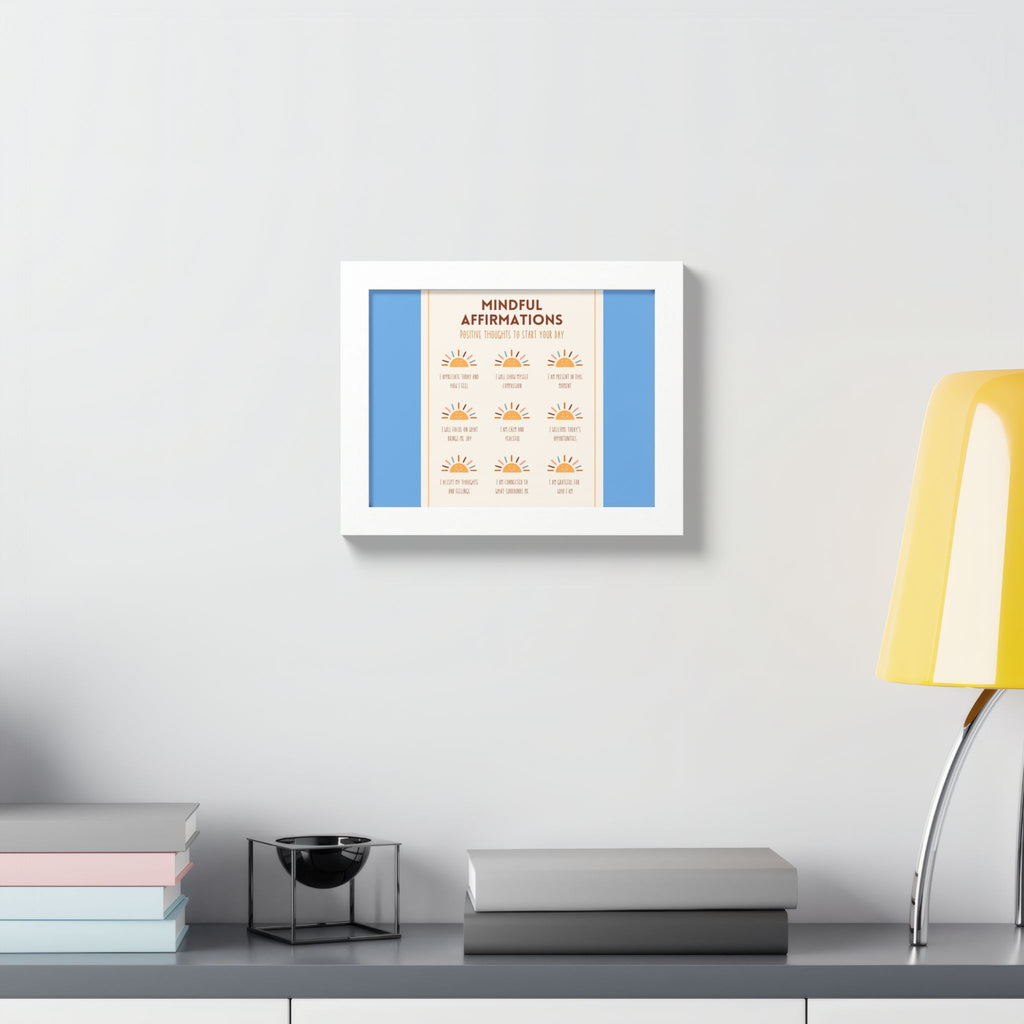Mindful Affirmations: Positive Thoughts to Start Your Day Framed Poster