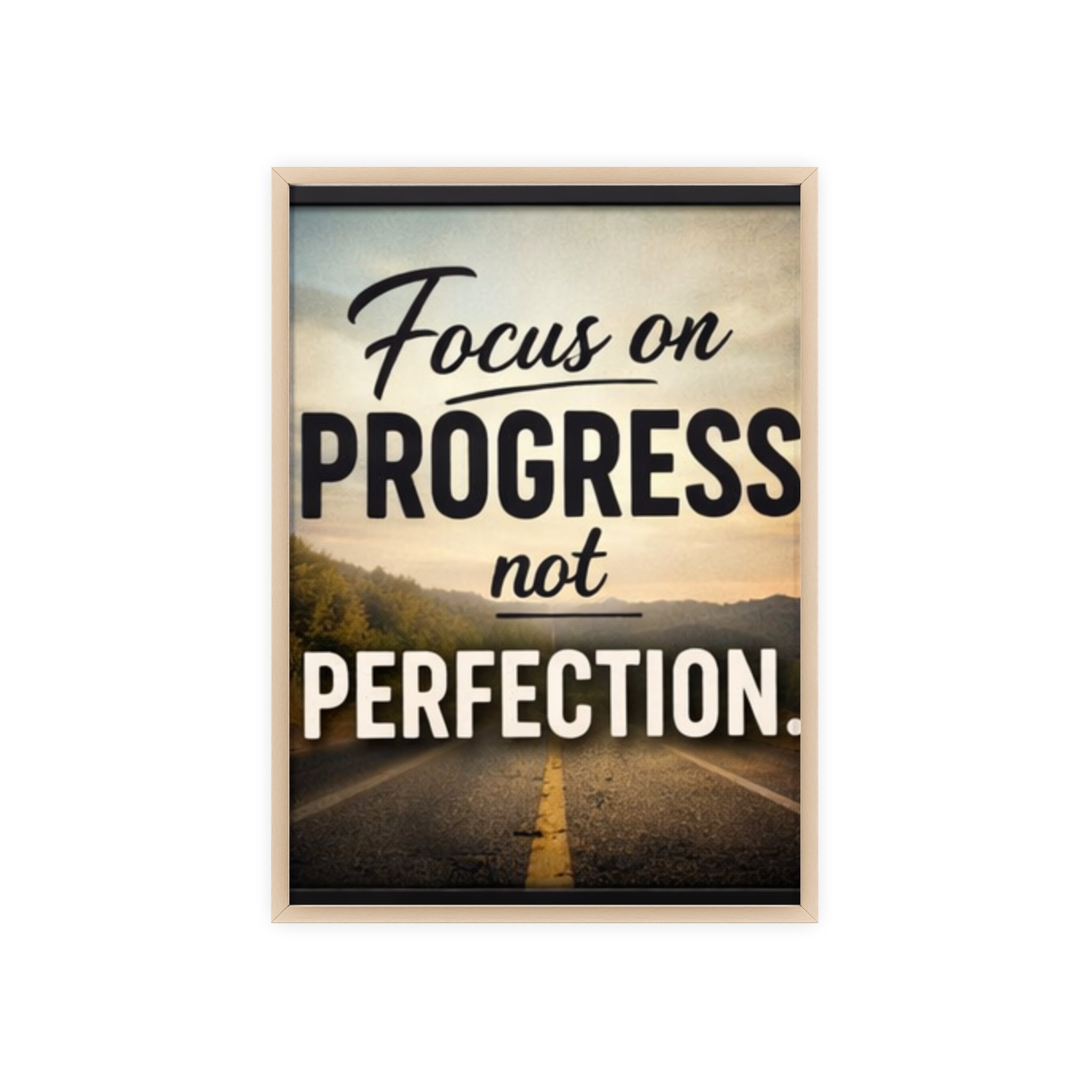 Focus on Progress Not Perfection Framed Poster — Motivational Wall Art