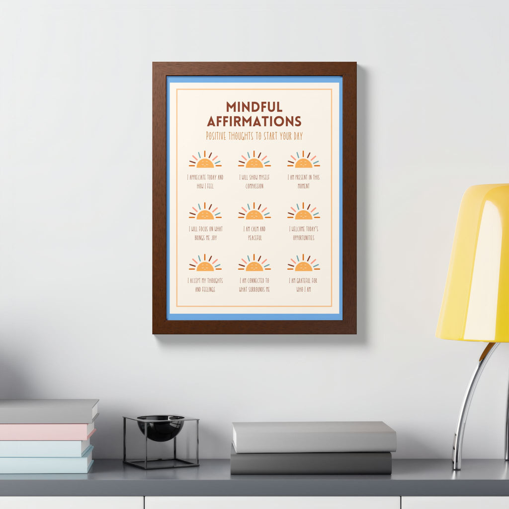Mindful Affirmations: Positive Thoughts to Start Your Day Framed Poster