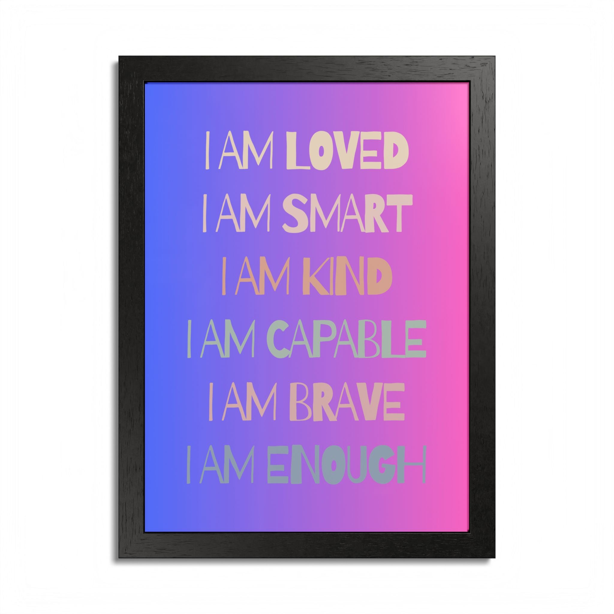 I Am Smart I Am Kind I Am Capable I Am Brave Affirmation Wall Art Poster