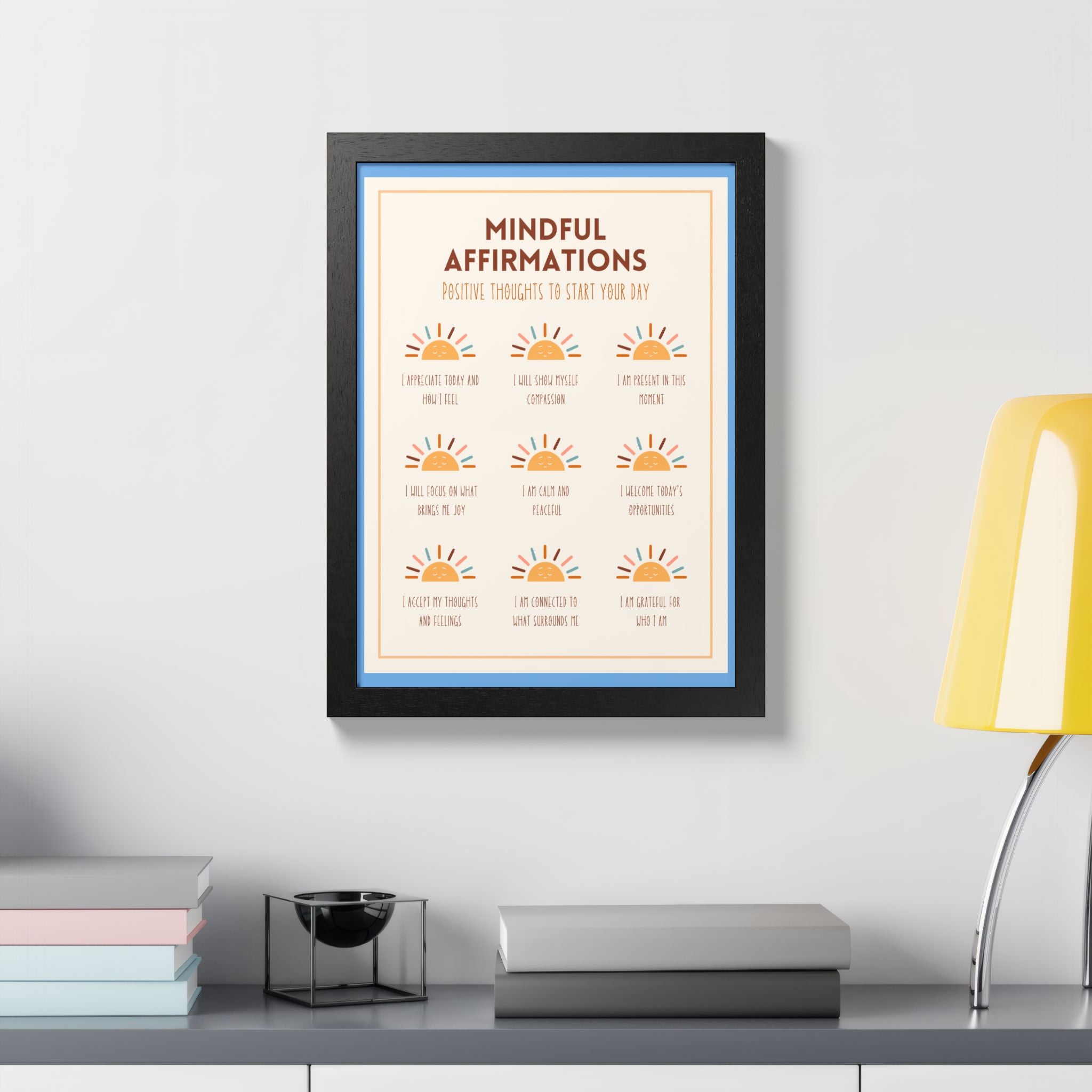 Mindful Affirmations: Positive Thoughts to Start Your Day Framed Poster