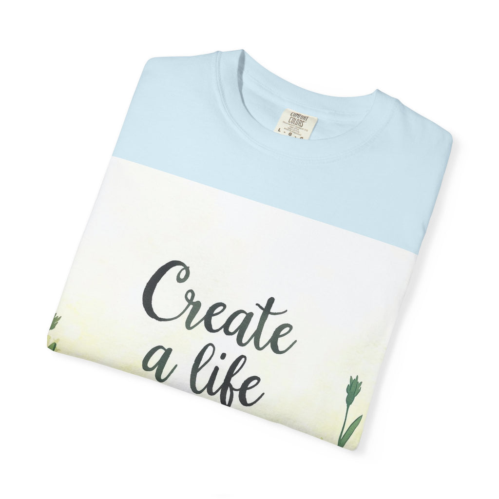 Create a Life You Love Relaxed-Fit T-Shirt